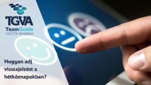 Hogyan adj visszajelzéseket a hétköznapokban?