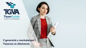 TGVA Live – Z generáció a munkahelyen 1. – Toborzás és állásinterjú – 2025.03.10