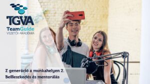 TGVA Live – Z generáció a munkahelyen 2. – Beillesztés és mentorálás – 2025.03.17