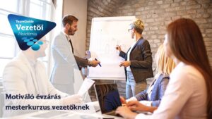 Motiváló évzárás mesterkurzus vezetőknek